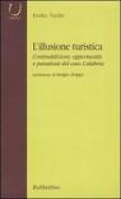 L'illusione turistica. Contraddizioni, opportunità e paradossi del caso Calabria