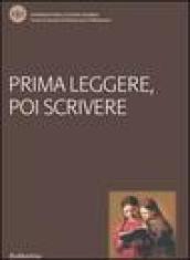 Prima leggere, poi scrivere