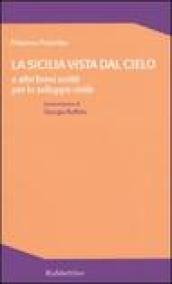 La Sicilia vista dal cielo e altri brevi scritti per lo sviluppo civile