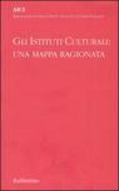 Gli istituti culturali: una mappa ragionata