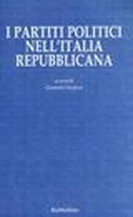I partiti politici nell'Italia repubblicana