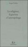 Le religioni, il giurista e l'antropologo