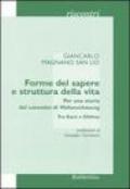 Forme del sapere e struttura della vita. Per una storia del concetto di Weltanschauung. Tra Kant e Dilthey