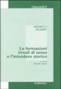 Le formazioni irreali di senso e l'intendere storico