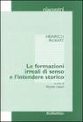 Le formazioni irreali di senso e l'intendere storico