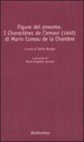Figure del pneuma. I «Charactères de l'amour» (1640) di Marin Cureau de la Chambre