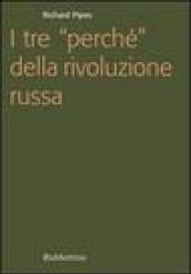 I tre «perché» della rivoluzione russa