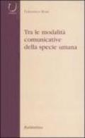 Tra le modalità comunicative della specie umana