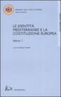 Le identità mediterranee e la Costituzione europea vol. 1-2. Atti del Convegno internazionale (Salerno, 19-20 febbraio 2003)