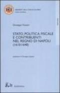 Stato, politica fiscale e contribuenti nel Regno di Napoli (1610-1648)