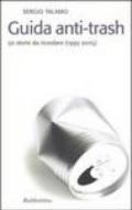 Guida anti-trash. 50 storie da ricordare (1995-2005)