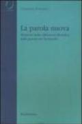 La parola nuova. Momenti di riflessione filosofica sulla parola nel Novecento
