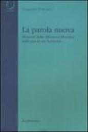 La parola nuova. Momenti di riflessione filosofica sulla parola nel Novecento