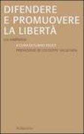 Difendere e promuovere la libertà. Un simposio