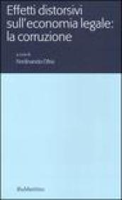 Effetti distorsivi sull'economia legale: la corruzione