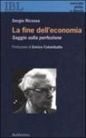 La fine dell'economia. Saggio sulla perfezione