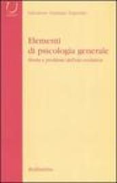 Elementi di psicologia generale. Storia dei problemi dell'età evolutiva