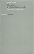 Educazione ai valori della democrazia. La ricerca pragmatista