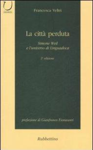 La città perduta. Simone Weil e l'universo di Linguadoca