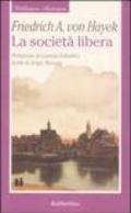 La società libera (Biblioteca austriaca. Documenti Vol. 18)