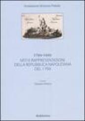 1799-1999. Miti e rappresentazioni della Repubblica napoletana del 1799. Atti del Convegno (Acri, 11 dicembre 1999)