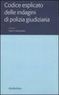 Codice esplicato delle indagini di polizia giudiziaria