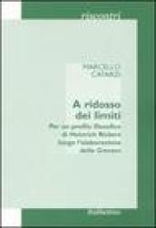 A ridosso dei limiti. Per un profilo storico di Heinrich Rickert lungo l'elaborazione delle «Grenzen»