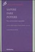 Sapere fare potere. Verso un'innovazione responsabile. Le lectures della Fondazione Giannino Bassetti 2002-2005