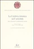 La Calabria tirrenica nell'antichità. Nuovi documenti e problematiche storiche. Atti del convegno (Rende, 23-25 novembre 2000)