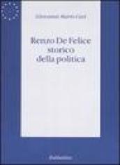 Renzo De Felice storico della politica