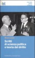 Scritti di scienza politica e teoria del diritto