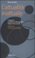 L'attualità inattuale. Il rapporto capitalismo Mezzogiorno lungo mezzo secolo