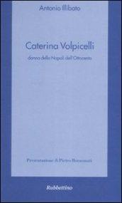 Caterina Volpicelli donna della Napoli dell'Ottocento