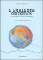 L'ambiente contestato (Gli enti locali e il decreto ambientale)