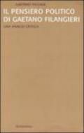 Il pensiero politico di Gaetano Filangieri. Una analisi critica