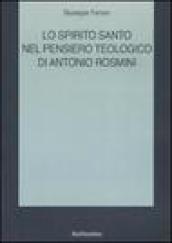 Lo Spirito Santo nel pensiero teologico di Antonio Rosmini