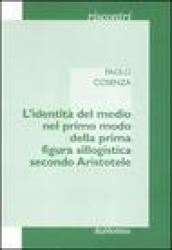 L'identità del medio nel primo modo della prima figura sillogistica secondo Aristotele