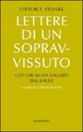 Lettere di un sopravvissuto. Ciò che mi ha salvato dal lager