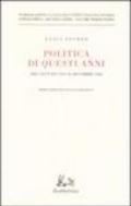 Politica di questi anni. Consensi e critiche. Dal gennaio 1954 al dicembre 1956