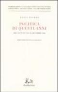 Politica di questi anni. Consensi e critiche. Dal gennaio 1954 al dicembre 1956