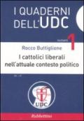 I cattolici liberali nell'attuale contesto politico