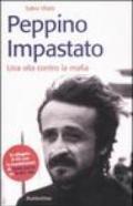 Peppino Impastato: Una vita contro la mafia