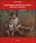 Enciclopedia dell'arte di Calabria. Ottocento e Novecento