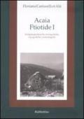 Acaia ftiotide I. Indagini geostoriche, storiografiche, topografiche e archeologiche. Con cartina