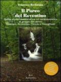 Parco del Reventino. Guida storico-naturalistica ed escursionistica al gruppo dei monti Mancuso, Reventino, Tiriolo e Gimigliano