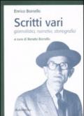 Scritti vari. Giornalistici, narrativi, storiografici