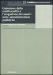 L'adozione della multicanalità e l'erogazione dei servizi nelle amministrazioni pubbliche