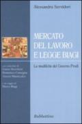 Mercato del lavoro e legge Biagi. Le modifiche del governo Prodi