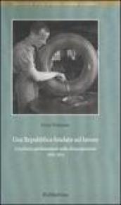 Una Repubblica fondata sul lavoro. L'inchiesta parlamentare sulla disoccupazione 1950-1954