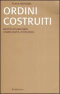 Ordini costruiti. Multiculturalismo, complessità, istituzioni